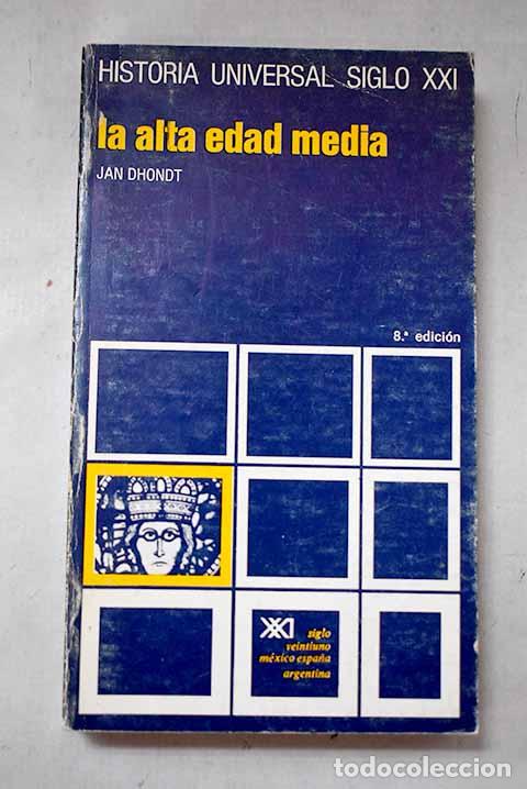 Livres: La alta Edad Media: Dhondt, Jan.- Dhondt, Jan