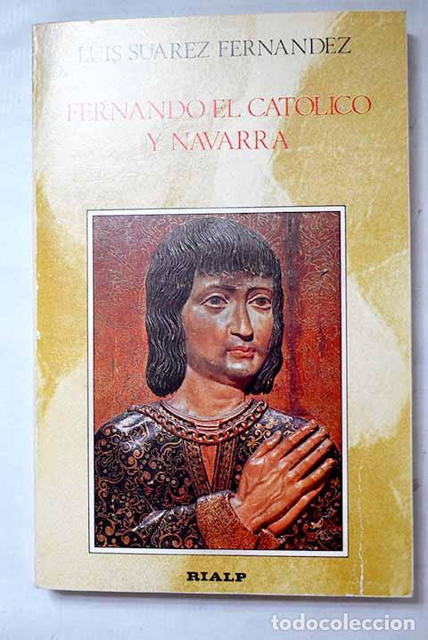 Livros em segunda m&atilde;o: Fernando El Cat&oacute;lico y Navarra: el proceso de incorporaci&oacute;n del reino a la Corona de Espa&ntilde;a