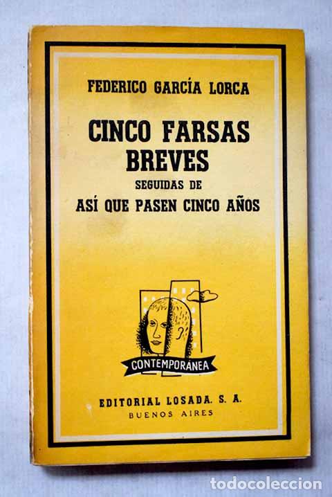 Livros em segunda m&atilde;o: Cinco farsas breves ; As&iacute; que pasen cinco a&ntilde;os.- Garc&iacute;a Lorca, Federico