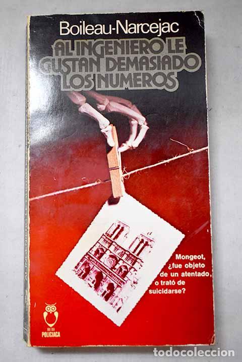 Livros em segunda m&atilde;o: Al ingeniero le gustan demasiado los n&uacute;meros.- Boileau, Pierre