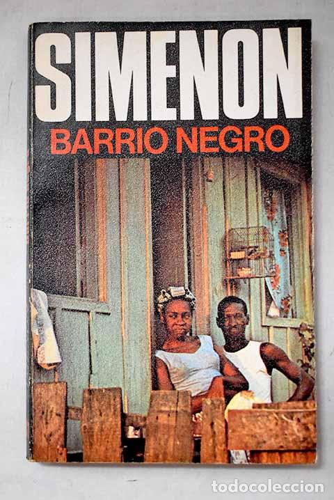 B&uuml;cher: Barrio negro: Simenon, Georges.- Simenon, Georges