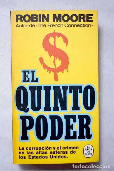 Livres: El quinto poder: Moore, Robin.- Moore, Robin