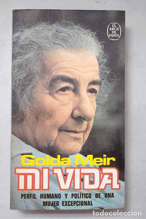 Livres: Mi vida: perfil humano y pol&iacute;tico de una mujer excepcional.- Meir, Golda