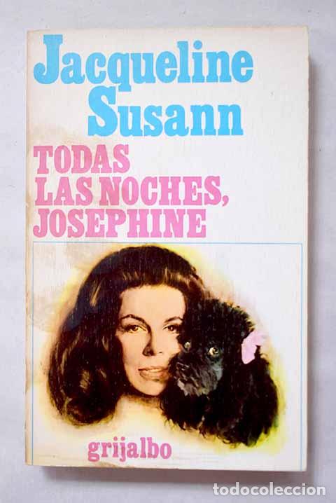Libri di seconda mano: Todas las noches, Josephine.- Susann, Jacqueline