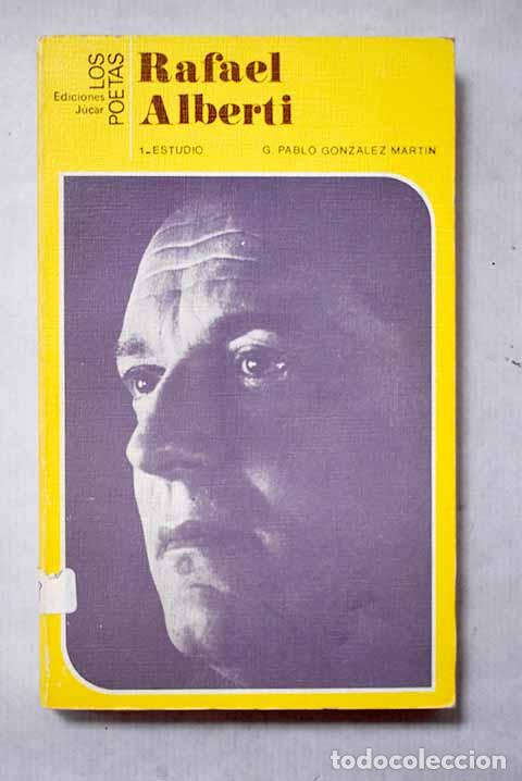 Libri di seconda mano: Rafael Alberti: (estudio).- Gonz&aacute;lez Mart&iacute;n, Jer&oacute;nimo Pablo