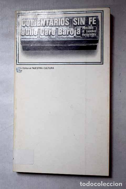 Libros: Comentarios sin f&eacute;: Caro Baroja, Julio.- Caro Baroja, Julio