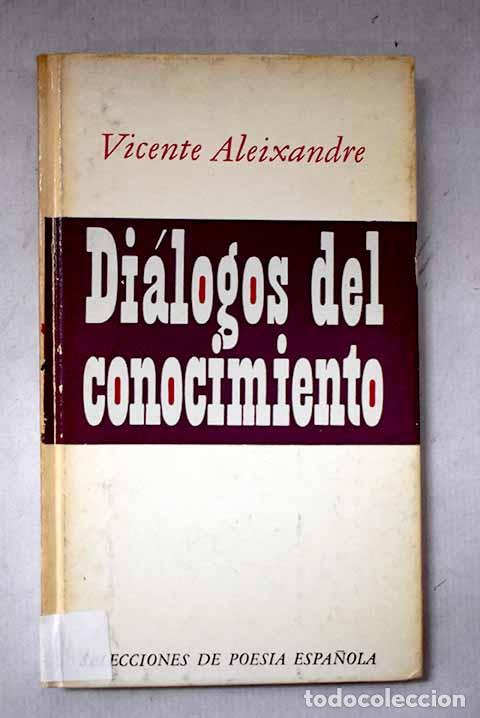 Libri di seconda mano: Di&aacute;logos del conocimiento.- Aleixandre, Vicente