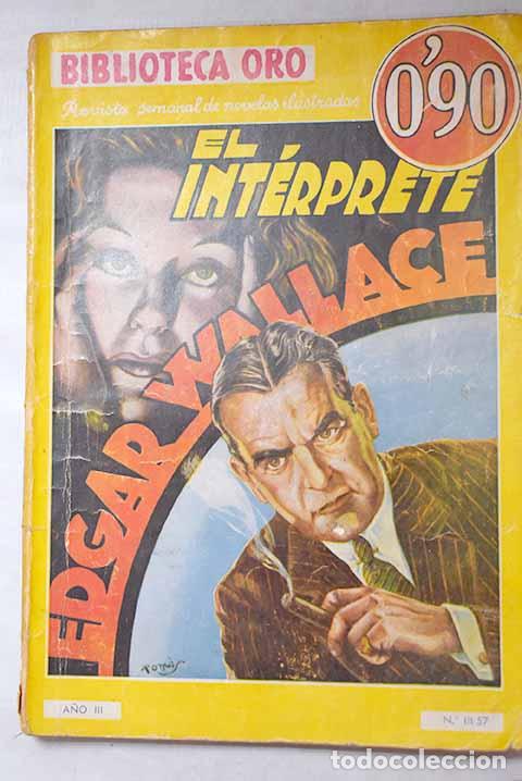 Libri di seconda mano: El int&eacute;rprete: Wallace, Edgar.- Wallace, Edgar