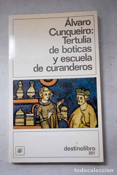 Libri di seconda mano: Tertulia de boticas prodigiosas y escuela de curanderos.- Cunqueiro, &Aacute;lvaro