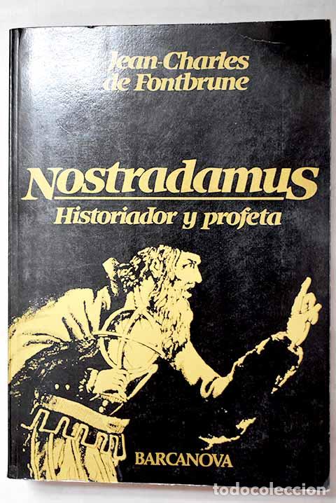 Livros em segunda m&atilde;o: Nostradamus: historiador y profeta.- Fontbrune, Jean-Charles de