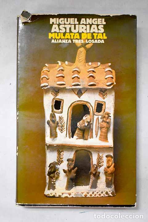 B&uuml;cher: Mulata de tal: Asturias, Miguel &Aacute;ngel.- Asturias, Miguel &Aacute;ngel
