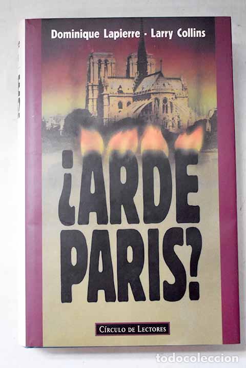 B&uuml;cher: &iquest;Arde Par&iacute;s?: Lapierre, Dominique.- Lapierre, Dominique