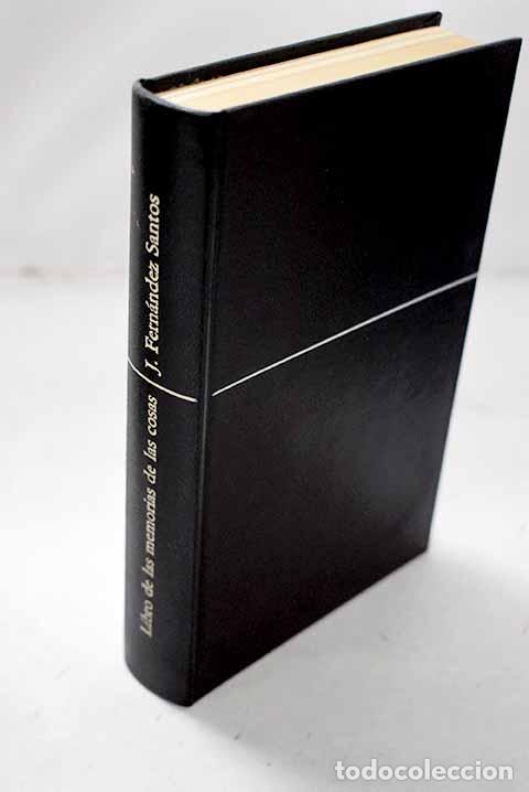 Libri di seconda mano: Libro de las memorias de las cosas.- Fern&aacute;ndez Santos, Jes&uacute;s