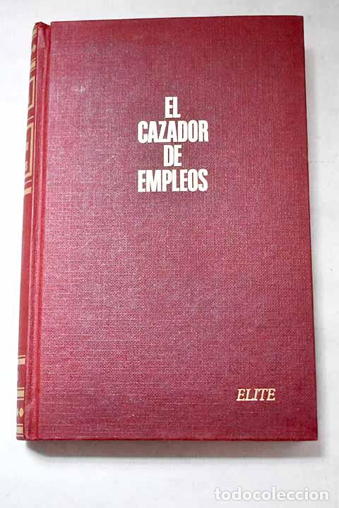 Libri di seconda mano: El cazador de empleos.- Dodd, Allen R.