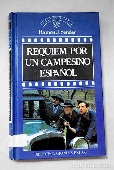 B&uuml;cher: R&eacute;quiem por un campesino espa&ntilde;ol.- Sender, Ram&oacute;n J.