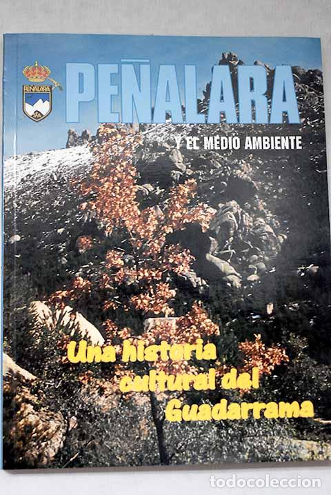 B&uuml;cher: Pe&ntilde;alara y el medio ambiente: una historia cultural del Guadarrama