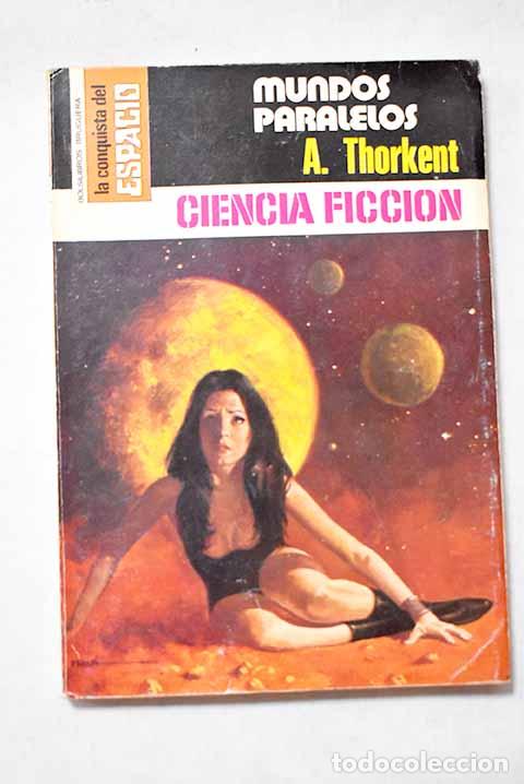 B&uuml;cher: Mundos paralelos: Thorkent, A..- Thorkent, A.