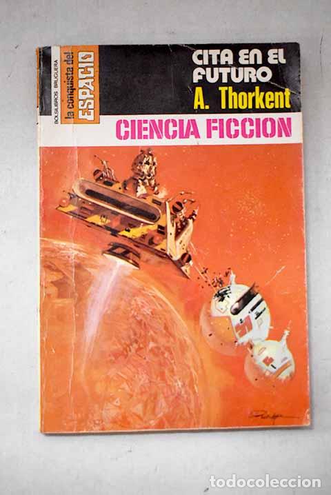 B&uuml;cher: Cita en el futuro: Thorkent, A..- Thorkent, A.