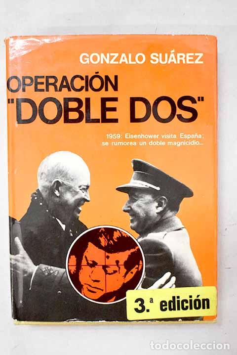 Libros: Operaci&oacute;n Doble dos .- Su&aacute;rez, Gonzalo - Foto 1
