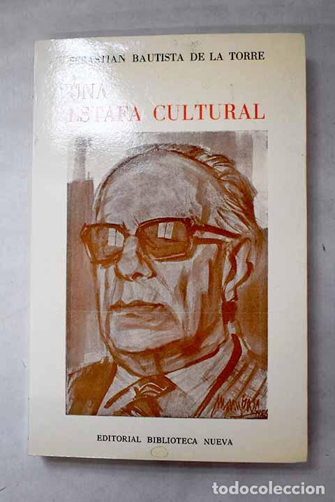 Libri di seconda mano: Una estafa cultural: Torre, Sebasti&aacute;n Bautista de la.- Torre, Sebasti&aacute;n Bautista de la