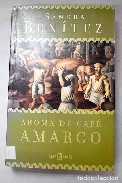 Libri di seconda mano: Aroma de caf&eacute; amargo.- Ben&iacute;tez, Sandra
