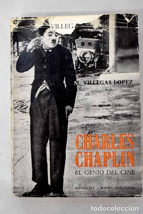 Livros em segunda m&atilde;o: Charles Chaplin: el genio del cine.- Villegas L&oacute;pez, Manuel