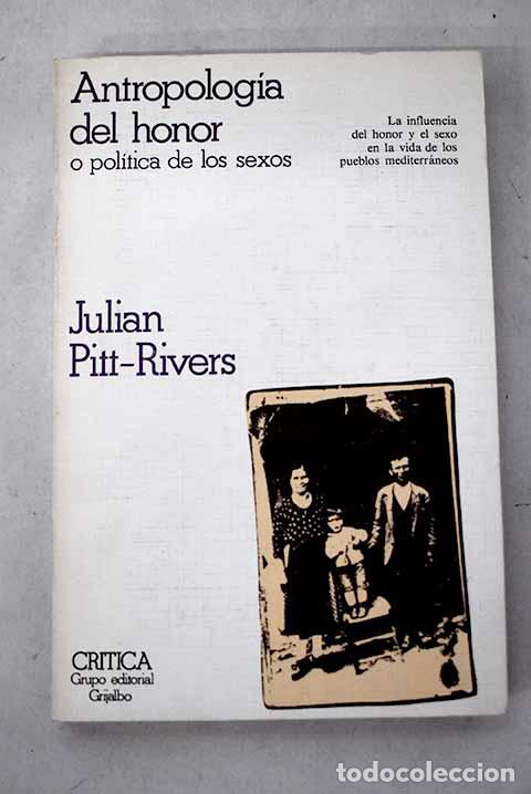 B&uuml;cher: Antropolog&iacute;a del honor o pol&iacute;tica de los sexos: ensayos de antropolog&iacute;a mediterr&aacute;nea