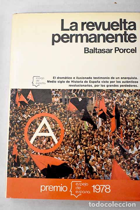 Livres: La revuelta permanente.- Porcel, Baltasar