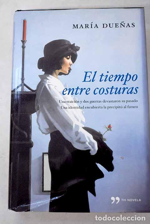Livres: El tiempo entre costuras.- Due&ntilde;as, Mar&iacute;a