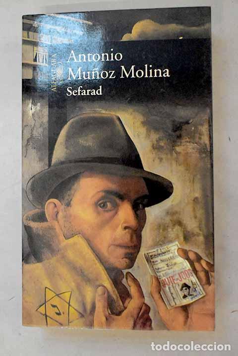 Livres: Sefarad: una novela de novelas.- Mu&ntilde;oz Molina, Antonio