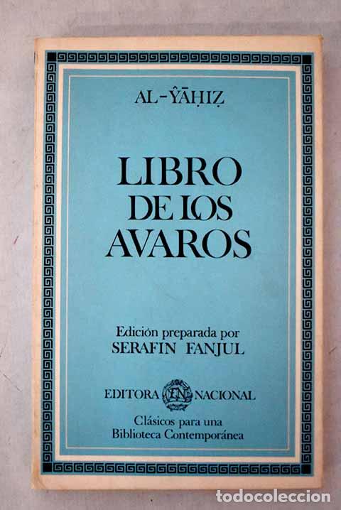 Livres: Libro de los avaros: Al-Yahiz, `Amr b. Bahr.- Al-Yahiz, `Amr b. Bahr