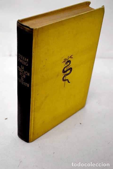 Livres: La curaci&oacute;n por el esp&iacute;ritu: Mesmer, Mary Baker-Eddy, Freud.- Zweig, Stefan