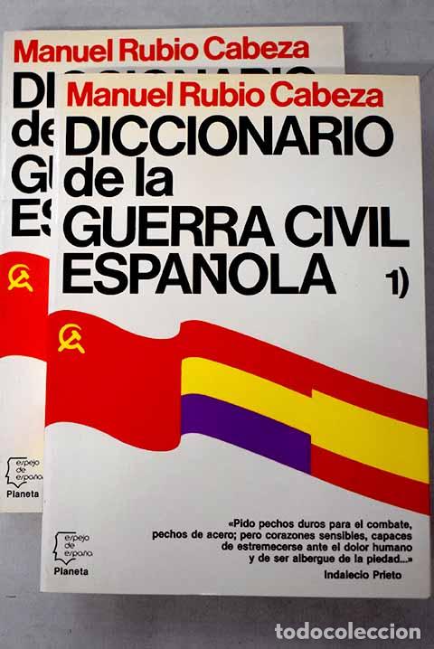 Livres: Diccionario de la guerra civil espa&ntilde;ola.- Rubio Cabeza, Manuel