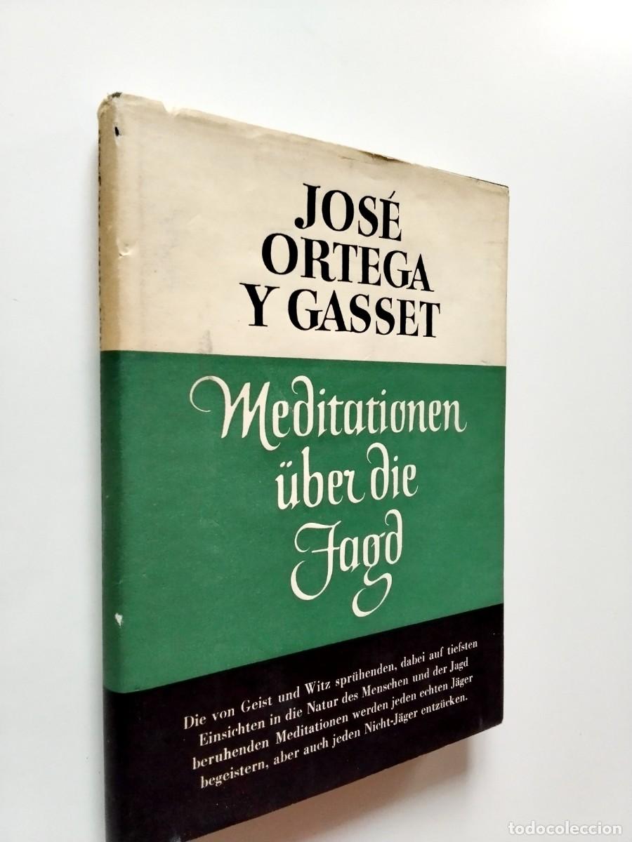 Libri di seconda mano: Jos&eacute; Ortega y Gasset - Meditationen &uuml;ber die Jagd