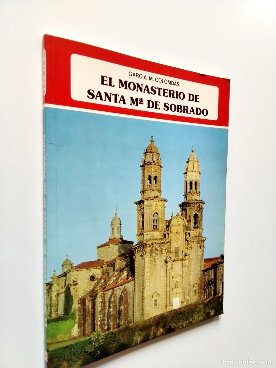 Libri di seconda mano: Garc&iacute;a M. Colomb&aacute;s - El Monasterio de Santa Mar&iacute;a de Sobrado