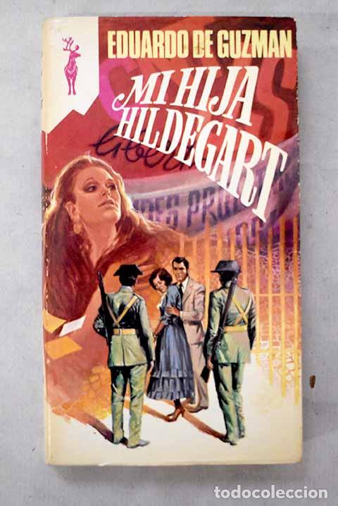 Libros: Mi hija Hildegart: Guzm&aacute;n, Eduardo de.- Guzm&aacute;n, Eduardo de