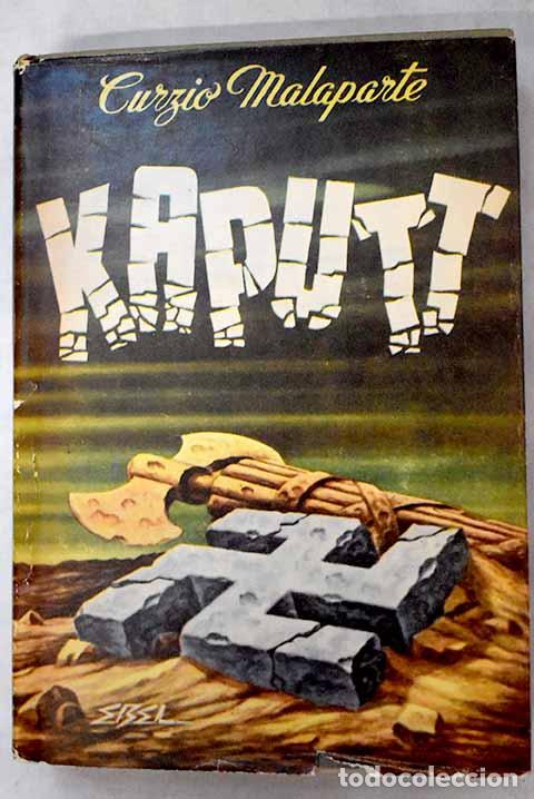 Libros: Kaputt: Malaparte, Curzio.- Malaparte, Curzio