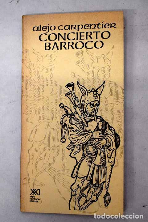 Libros: Concierto barroco: Carpentier, Alejo.- Carpentier, Alejo
