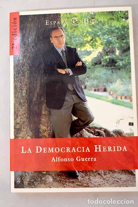 Libros: La democracia herida.- Guerra, Alfonso