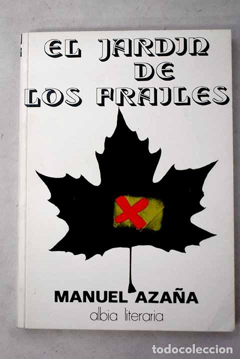 Libros: El jard&iacute;n de los frailes.- Aza&ntilde;a, Manuel