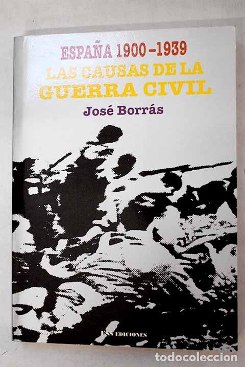 Libros: Espa&ntilde;a 1900-1936: las causas de la Guerra Civil: el engranaje que condujo al conflicto
