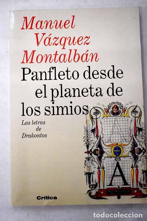 books: Panfleto desde el planeta de los simios.- V&aacute;zquez Montalb&aacute;n, Manuel