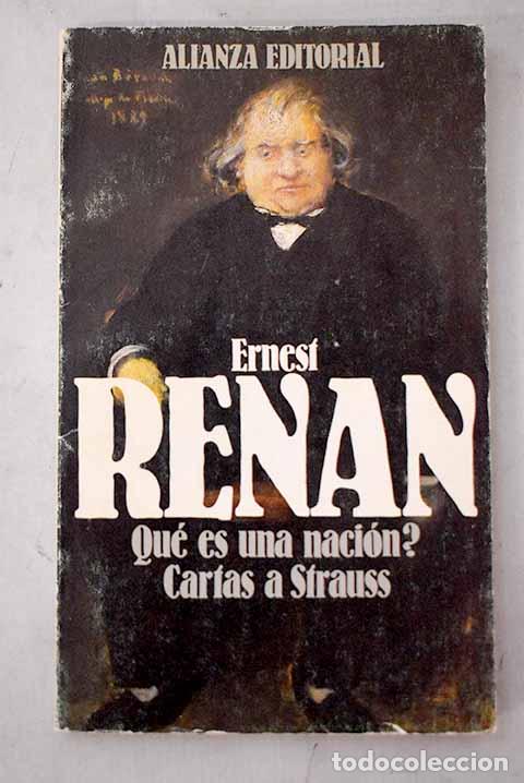 Libros: &iquest;Qu&eacute; es una naci&oacute;n? ; Cartas a Strauss.- Renan, Ernest