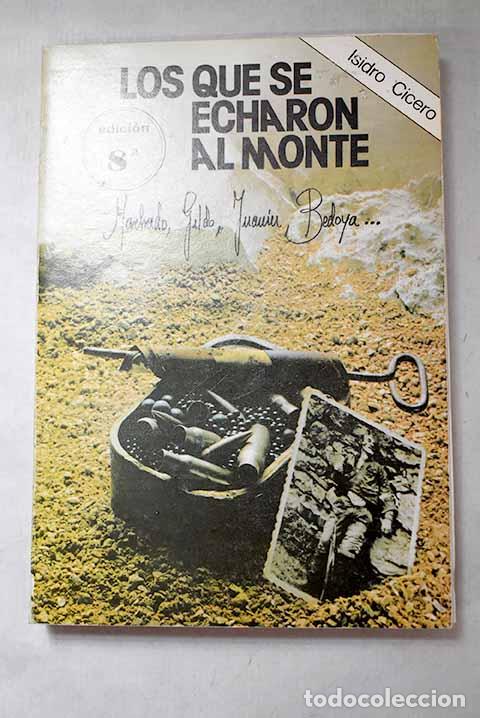 Libros: Los que se echaron al monte.- Cicero, Isidro