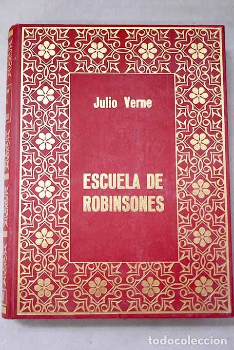 Libri di seconda mano: Escuela de Robinsones.- Verne, Julio