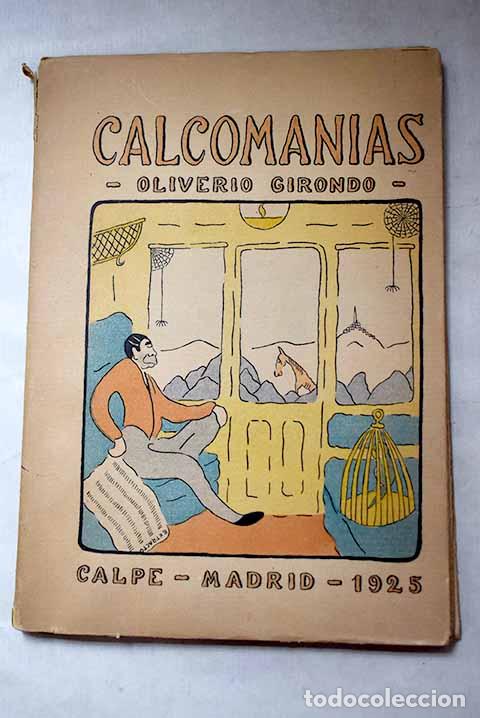 Libros: Calcoman&iacute;as: Girondo, Oliverio.- Girondo, Oliverio