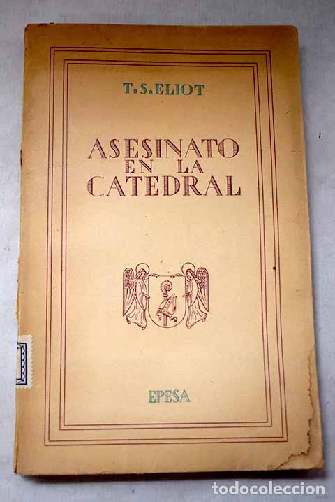 Libros: Asesinato en la Catedral.- Eliot, T. S.