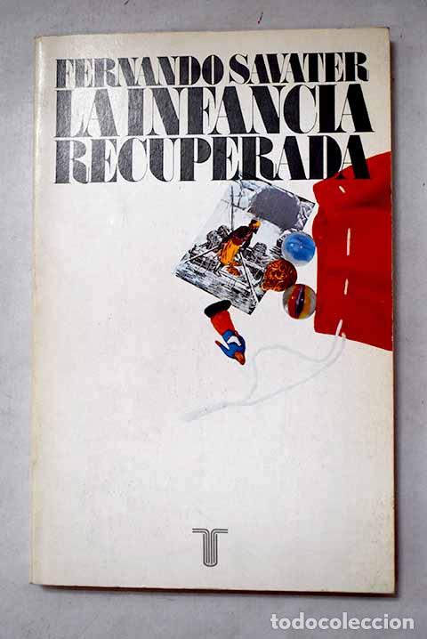Libros: La infancia recuperada.- Savater, Fernando