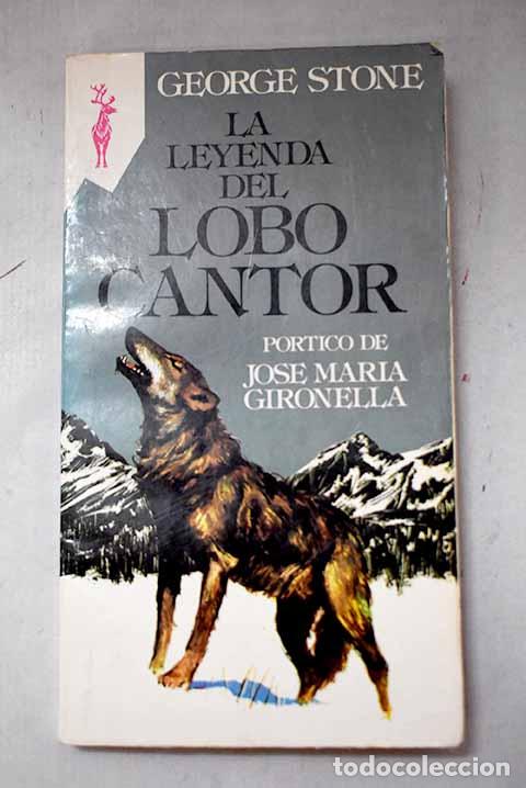 Libros: La leyenda del lobo cantor.- Stone, George