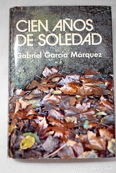 Libros: Cien a&ntilde;os de soledad.- Garc&iacute;a M&aacute;rquez, Gabriel